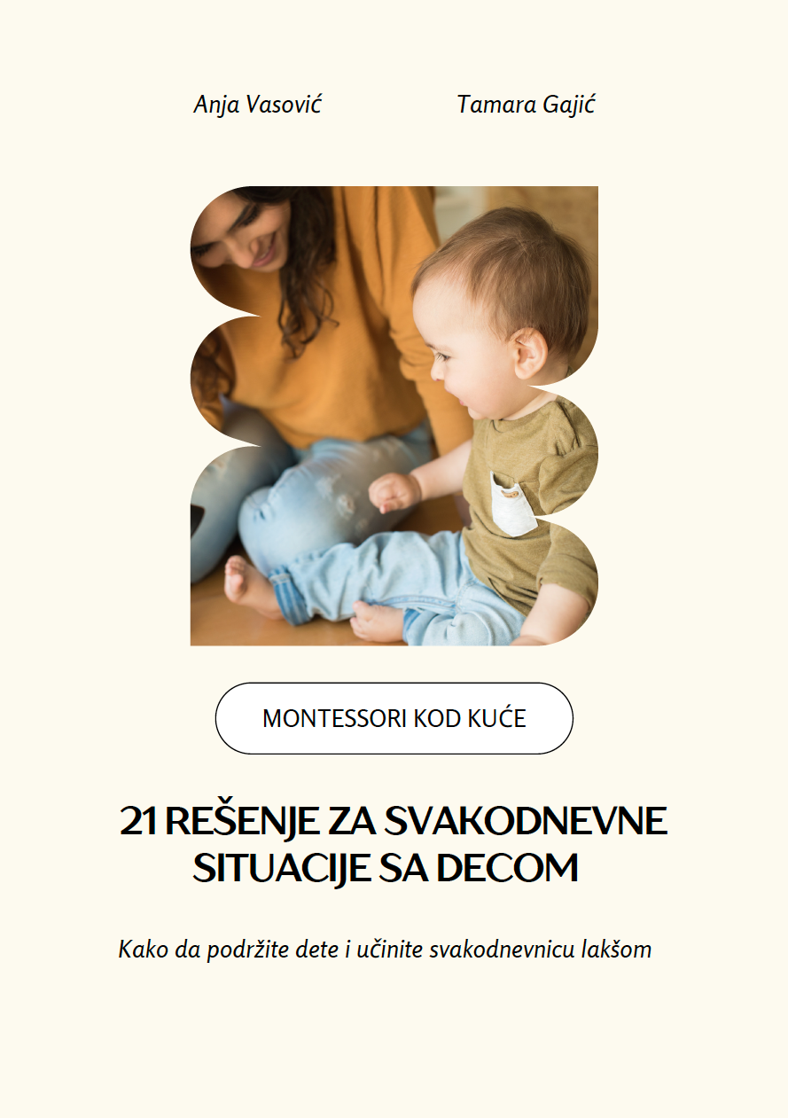 Vodič za roditelje: 21 rešenje za svakodnevne situacije sa decom